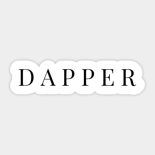Dapper Classic blk text Dapper Sticker TeePublic